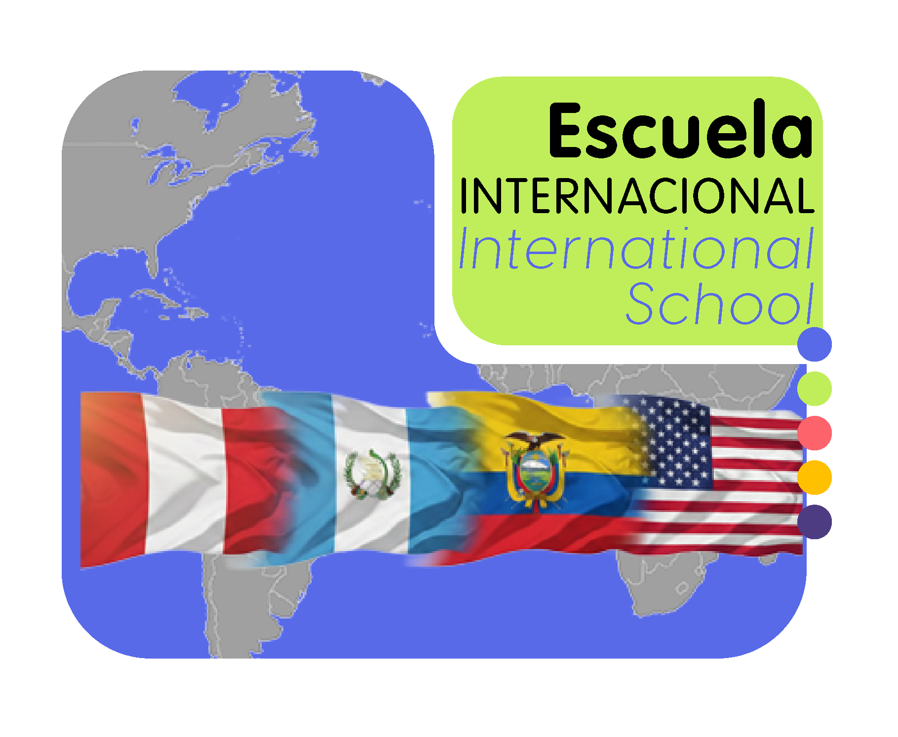 Escuela Internacional - International school